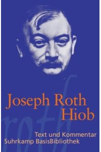 Hiob : Roman eines einfachen Mannes.   - Joseph Roth. Mit einem Kommentar von Heribert Kuhn, Suhrkamp-BasisBibliothek ; 112
