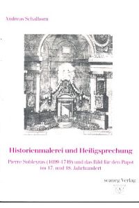 Historienmalerei und Heiligsprechung. Pierre Subleyras (1699-1749)  - und das Bild für den Papst im 17. und 18. Jahrhundert. Akádemos 3.