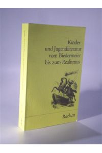 Kinder- und Jugendliteratur vom Biedermeier bis zum Realismus. Eine Textsammlung.