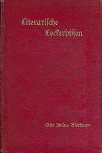 Otto Julius Bierbaum  - Einleitung G. Kristen. Literarische Leckerbissen Bändchen 1.