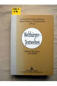 Weltbürger - Textwelten. Helmut Kreuzer zum Dank.