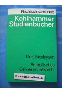 Europäisches Gemeinschaftsrecht.   - von, Kohlhammer-Studienbücher : Rechtswiss.