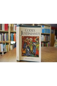 Codex Justinianus  - ausgew. und hrsg. von Gottfried Härtel und Frank-Michael Kaufmann, Reclams Universal-Bibliothek Bd. 1368