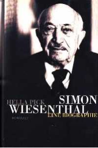Simon Wiesenthal. Eine Biographie.