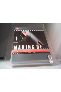Making of Wie ein Film entsteht - Band 1  - Idee, Produktion, Drehbuch, Storybord & Konzept,Regie, Kamera, Schauspieler ....