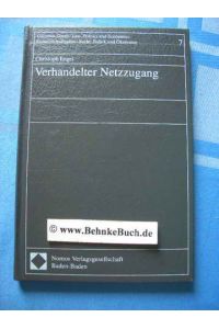Verhandelter Netzzugang.   - Common goods ; Vol. 7 : Legal series