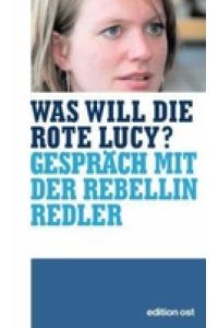 Was will die rote Lucy?
