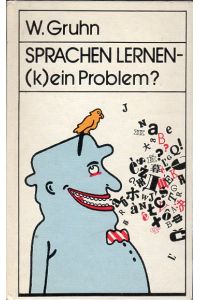 Sprachen lernen - (k)ein Problem?.   - Mit Illustr. von Roland Beier.