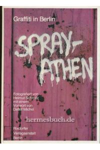 Spray-Athen.   - Graffiti in Berlin.