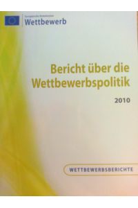 Bericht über die Wettbewerbspolitik 2010