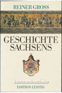 Geschichte Sachsens.