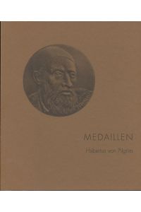 Medaillen.   - Einf. und Katalog Rainer Albert. Photogr. Hubertus von Pilgrim.