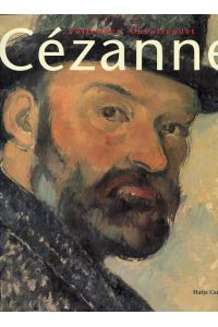 Cézanne - Vollendet Unvollendet.