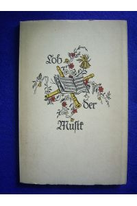 Lob der Musik. Ein Spruchbüchlein gesammelt von Alfred Klose.