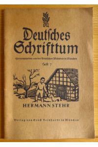 Deutsches Schrifttum  - Heft 7: Hermann Stehr
