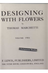 Designing with flowers. Volume two.