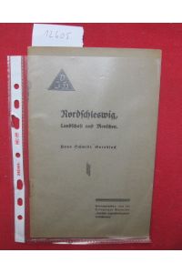 Nordschleswig, Landschaft und Menschen.   - Hrsg. von der Ortsgruppe Apenrade Deutsches Jugendherbergswerk Nordschleswig.