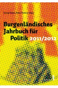 Burgenländisches Jahrbuch für Politik 2011/2012.