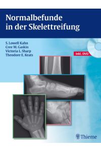 Normalbefunde in der Skelettreifung [Gebundene Ausgabe] S. Lowell Kahn (Autor), Cree M. Gaskin (Autor), Victoria L. Sharp (Autor), Theodore E. Keats (Autor)