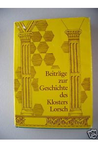 Beiträge zur Geschichte des Klosters Lorsch 1980