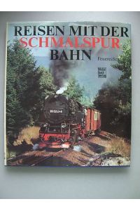 Reisen mit der Schmalspurbahn letzten Schmalspurstrecken Ostsee Erzgebirge 1985