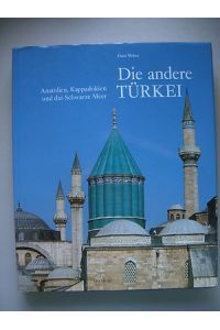 Die andere Türkei Anatolien Kappadokien und das Schwarze Meer 1990