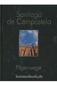Santiago de Compostela.   - Pilgerwege.