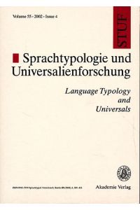 STUF - Language Typology and Universals, Vol. 55, 2002, Issue 4.