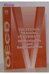 Vocational Training in Germany: Modernisation and Responsiveness.