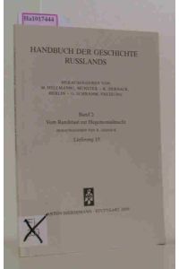 Handbuch der Geschichte Russlands. Bd. 2: Vom Randstaat zur Hegemonialmacht. Lieferung 15.