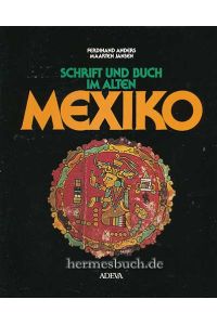 Schrift und Buch im alten Mexiko.