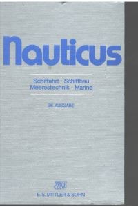 Nauticus Schiffahrt International Zahlen, Technik, Übersichten, Geschichte, Schiffahrt-Schiffbau-Meerestechnik-Marine-Meeresforschung