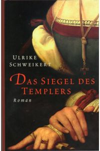 Das Siegel des Templers.   - Roman.