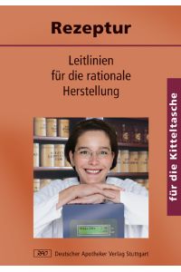 Rezeptur für die Kitteltasche: Leitlinien für die rationale Herstellung [Gebundene Ausgabe] Claudia Peuke (Autor), Martina Dreeke-Ehrlich (Autor)
