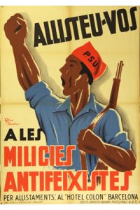 Plakat - Allisteu-vos. A les Milicies antifeixistes. Lithographie.