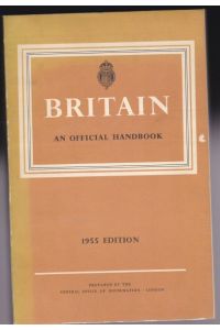 Britain. An Official Handbook. 1955 Edition