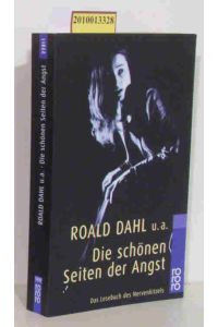 Die schönen Seiten der Angst  - das Lesebuch des Nervenkitzels / Roald Dahl u.a. Zsgest. von Wolfram Hämmerling