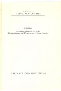 Zwischen Fichtenbaum und Palme (Klimapendelungen und Wetterextreme zu Heines Lebzeiten)  - (= Sonderdruck aus Heine-Jahrbuch 1982)