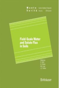 Field-Scale Water and Solute Flux in Soils (Monte Verita)