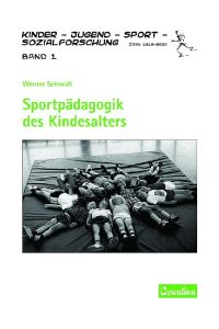 Sportpädagogik des Kindesalters von Werner Schmidt