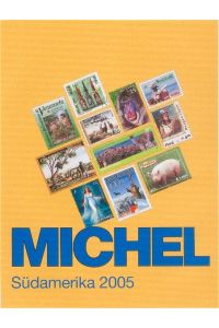 Michel-Katalog Südamerika 2005 ÜK 3 von Schwaneberger ISBN-10 3-87858-767-8 / 3878587678 ISBN-13 978-3-87858-767-5 / 9783878587675