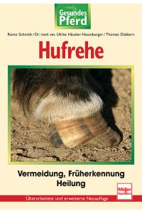 Hufrehe: Vermeidung - Früherkennung - Heilung (Gesundes Pferd) [Gebundene Ausgabe] Thomas Dübbert (Autor), Romo Schmidt (Autor), Ulrike Häusler-Naumburger (Autor)