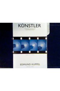 Edmund Kuppel  - Künstler - Kritisches Lexikon der Gegenwartskunst.
