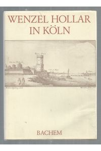 Wenzel Hollar in Köln 1632 - 1636.   - Mit Johann Jacob Merlos biographischen Notizen und Bilderläuterungen. Herausgegeben und eingeleitet von Willy Leson.