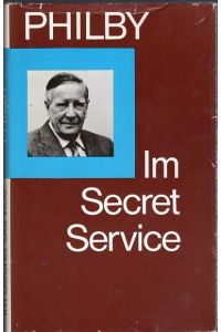 Im Secret Service. Erinnerungen eines sowjetischen Kundschafters.   - Ins Deutsche übertragen von Ernst Strnad.