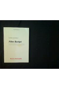 Film Script.   - Kontinuität bei Spielfilmen und Dokumentationen. Ein Handbuch für Regisseure, Kameramänner und Produktionsassistenten.