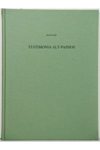 Testimonia Alt-Paphos (= Ausgrabungen in Alt-Paphos auf Cypern, Band 8).