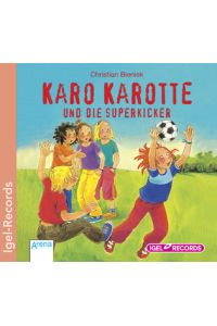 Karo Karotte und die Superkicker.   - Alter: ab 6 Jahren. Länge: 74 Minuten.