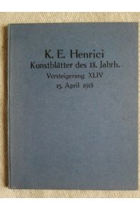Auktions-Katalog XLIV - Kunstblätter des 18. Jahrhunderts.
