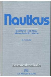 Nauticus.   - Schiffahrt, Schiffbau, Meerestechnik, Marine.
